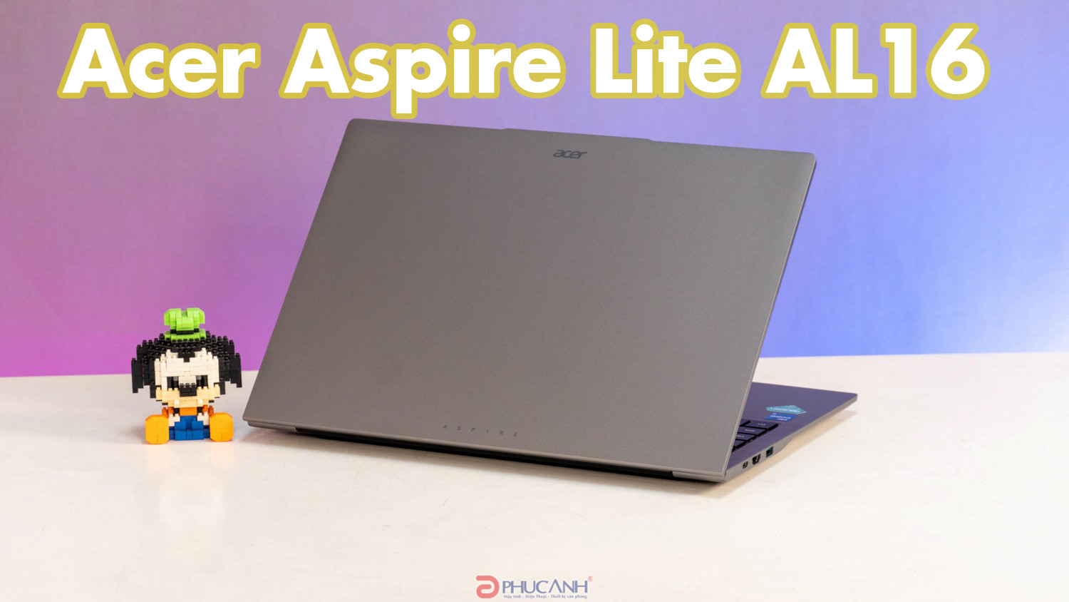 Đánh giá Laptop Acer Aspire Lite 16 - Màn hình thời thượng, thiết kế đẹp mắt