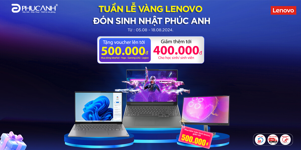 [Khuyến Mại] Tuần lễ vàng Lenovo - Đón sinh nhật Phúc Anh