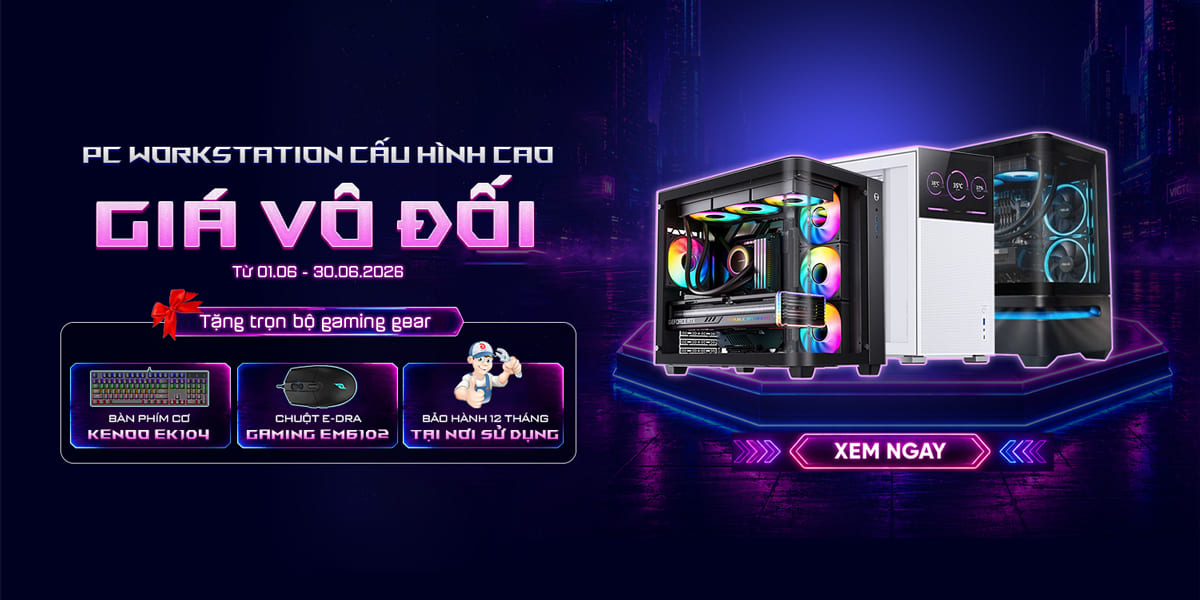 [Khuyến mại] PC Workstation cấu hình cao - giá vô đối
