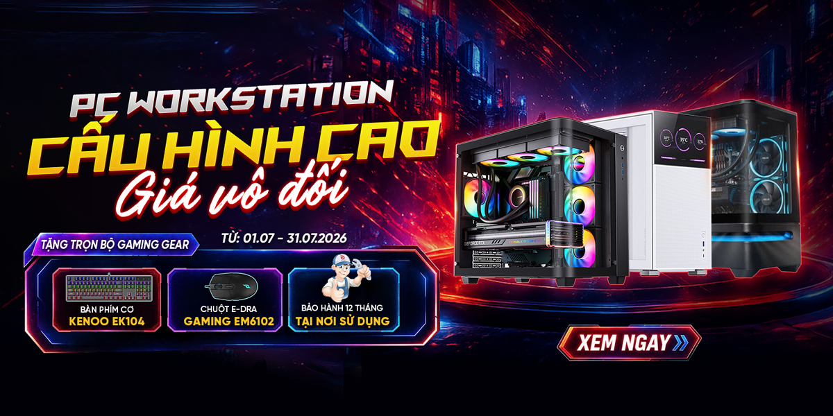 [Khuyến mại] PC Workstation cấu hình cao - giá vô đối