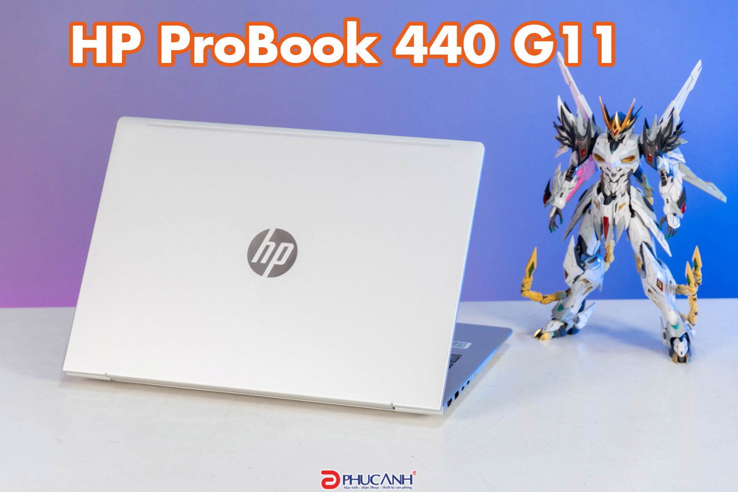 Đánh giá HP ProBook 440 G11 - thiết kế tinh tế, hiệu năng vượt trội từ Intel Core Ultra