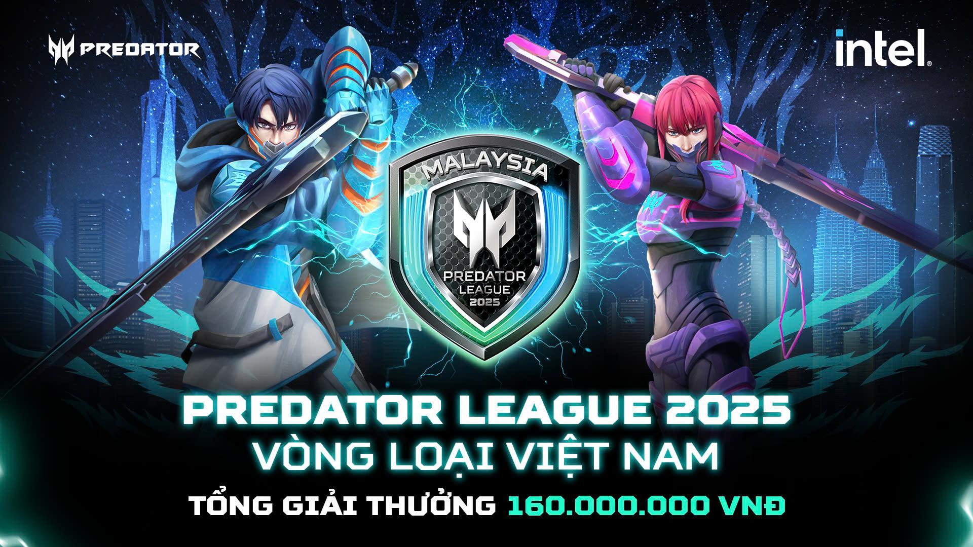 Giải đấu Predator League 2025 và vòng loại chính thức tại Việt Nam bắt đầu