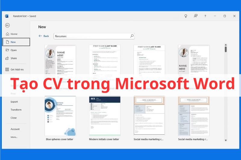 Hướng dẫn bạn tạo CV chuyên nghiệp và nhanh chóng trong Microsoft Word