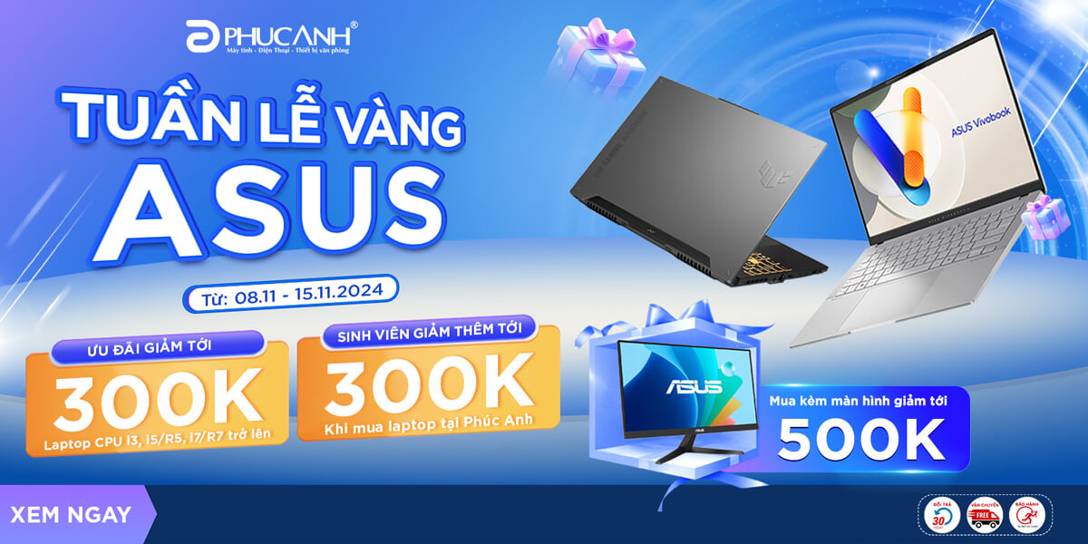 [Khuyến Mại] Tuần lễ vàng ASUS - Nhận ưu đãi lớn