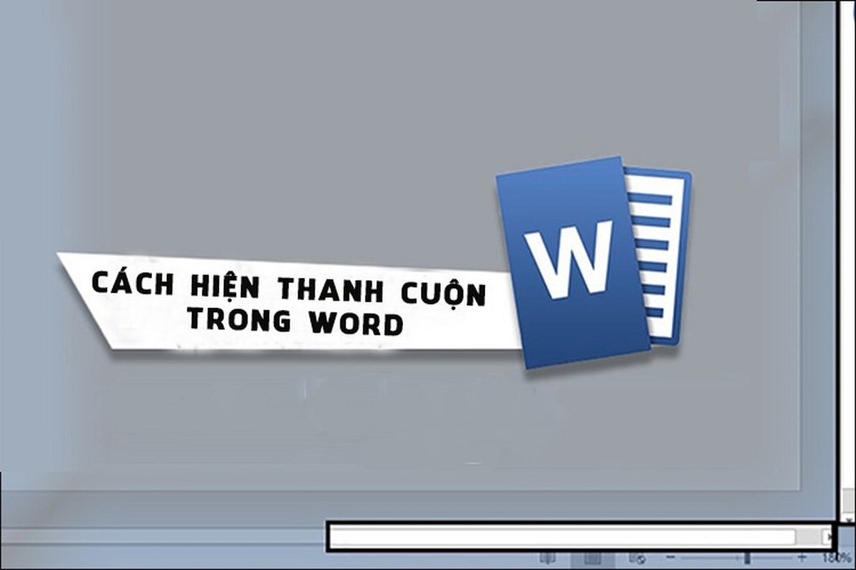 Hướng dẫn hiện thanh cuộn trong Word đơn giản, nhanh chóng