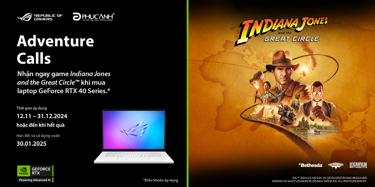 [Khuyến Mại] Tặng game Indiana Jones and the Great Circle khi mua Laptop Asus/ROG RTX 40 Series
