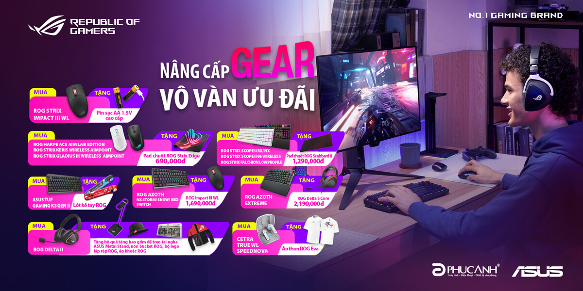 [Khuyến Mại] Cuối năm nâng cấp gear để nhận vô vàn ưu đãi với ASUS