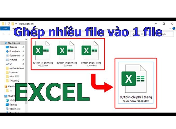 Hướng dẫn cách gộp nhiều file Excel thành 1 file cực chi tiết