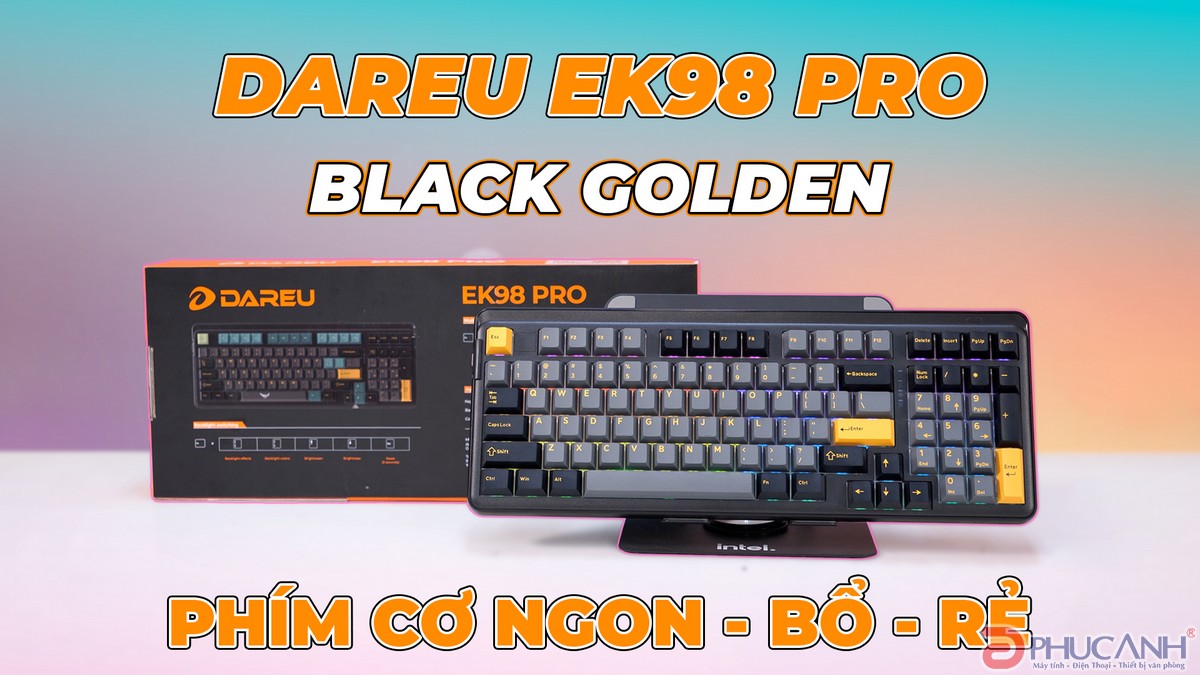 Đánh Giá Dareu EK98 Pro Black Golden - Lựa chọn hay cho chiếc bàn phím cơ giá rẻ