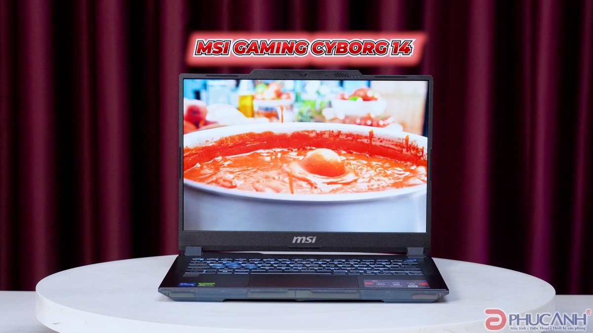 [Review] laptop MSI Gaming Cyborg 14 A13UDX-099VN: Nhỏ gọn, lựa chọn hay cho Content Creator