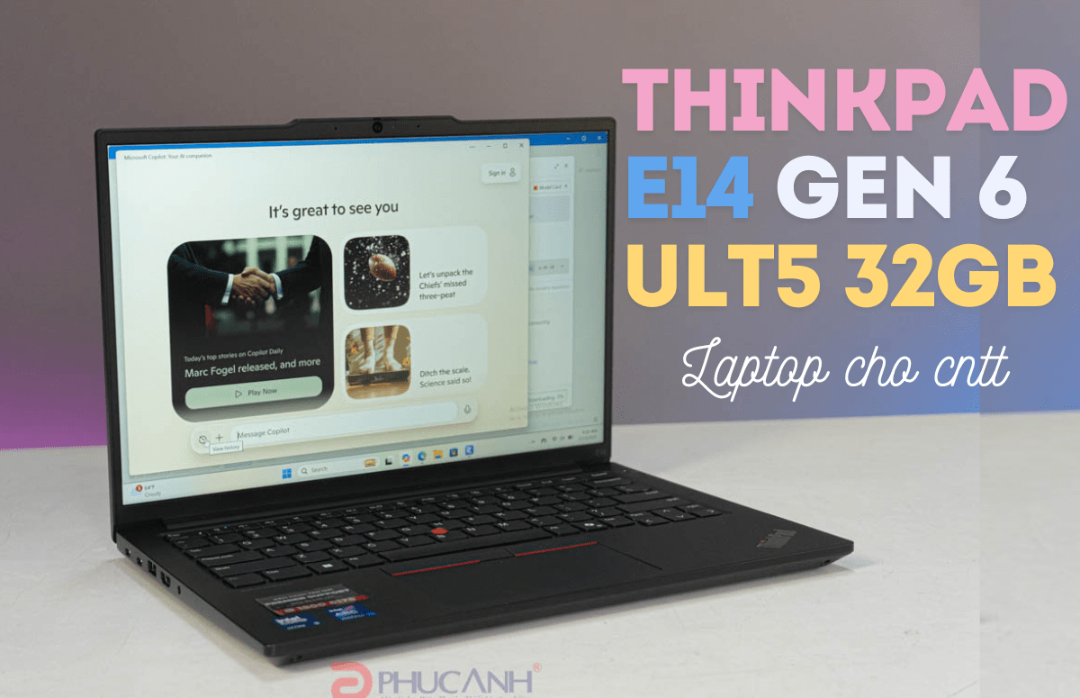 [Đánh Giá] Lenovo ThinkPad E14 GEN 6 | Cấu hình nâng cấp được doanh nghiệp tin dùng