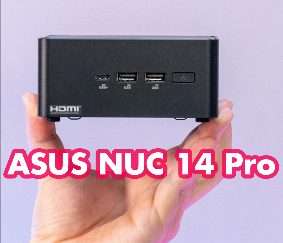 Đánh giá ASUS NUC 14 Pro NUC14RVHU7  - hiệu năng mạnh mẽ với Intel Core Ultra, kích thước siêu nhỏ gọn