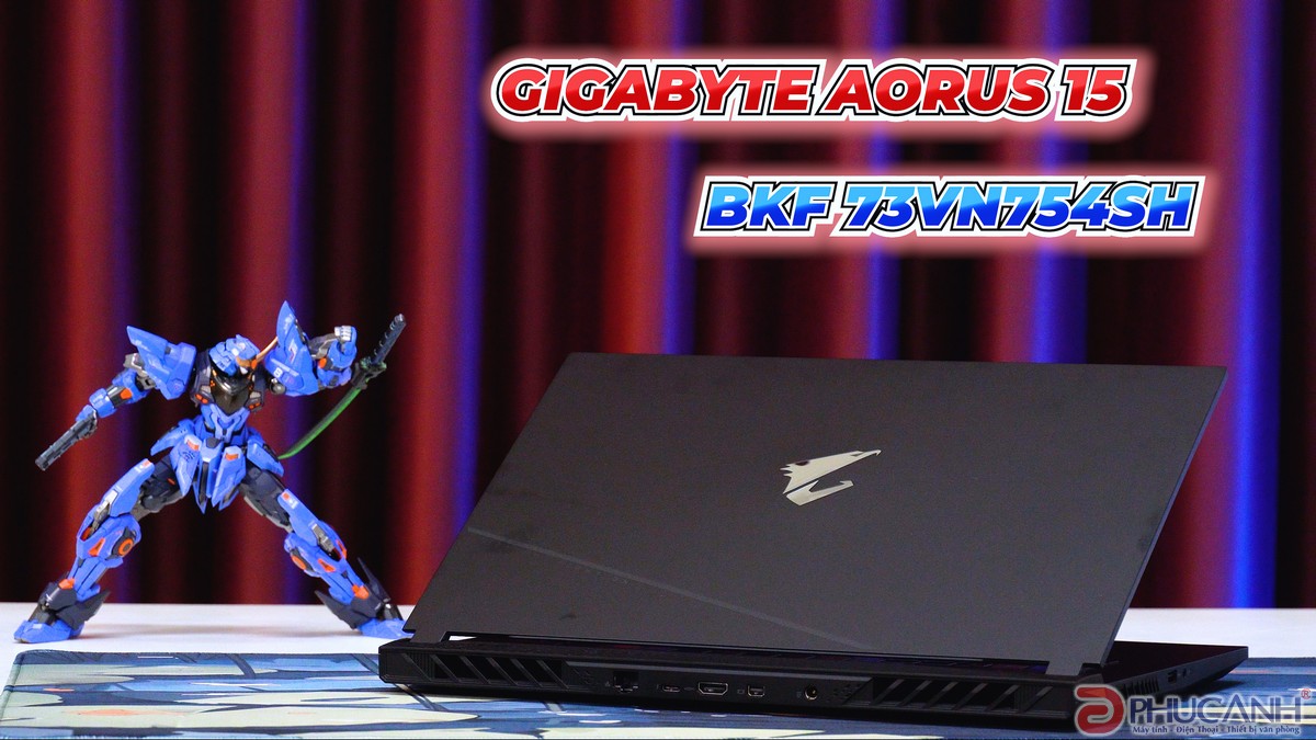 Gigabyte Gaming AORUS 15 BKF 73VN754SH- Laptop gaming sở hữu màn hình cực đỉnh