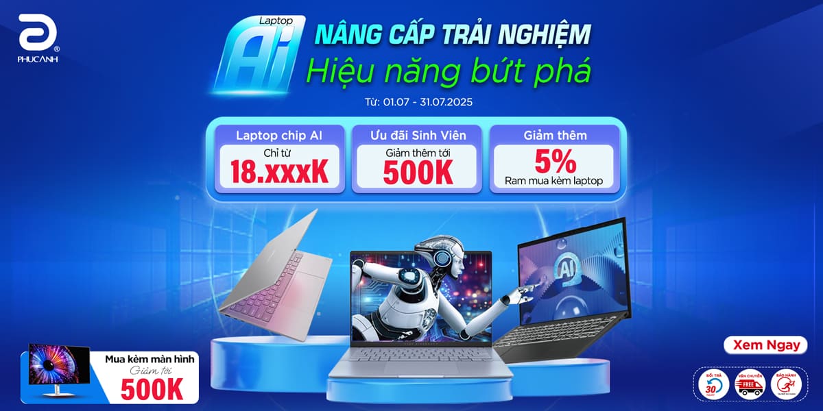 [Khuyến Mãi] Laptop AI - Nâng cáp trải nghiệm - Hiệu năng bứt phá