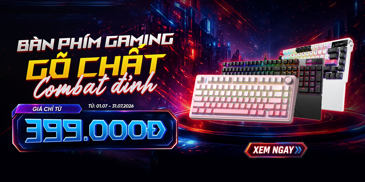 [Khuyến Mãi] Bàn Phím Gaming - Gõ Chất Combat Đỉnh