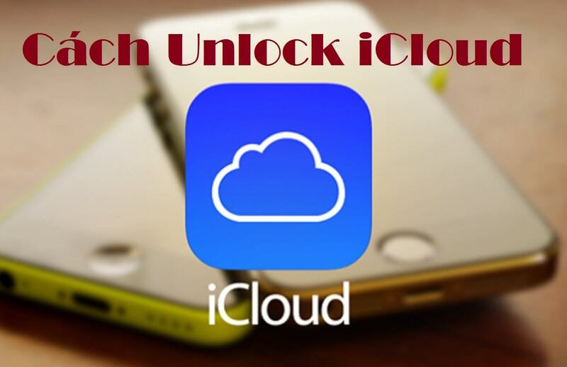 Hướng dẫn mở khóa iCloud bằng IMEI chỉ qua vài bước đơn giản