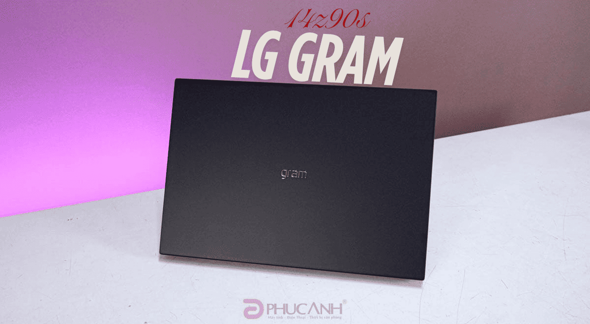LG Gram 14Z90S-G.AH55A5: Siêu nhẹ với hiệu năng mạnh mẽ