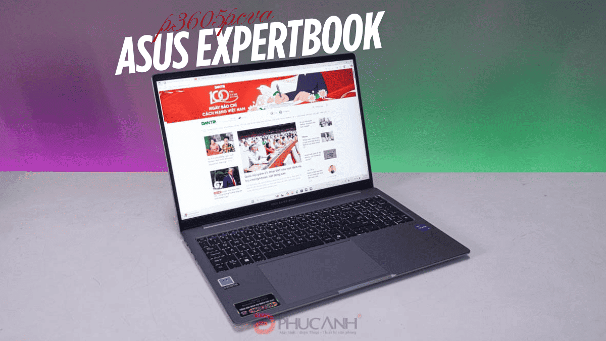 Asus ExpertBook P3605CVA-PL0042W: Lựa chọn hoàn hảo cho doanh nhân hiện đại