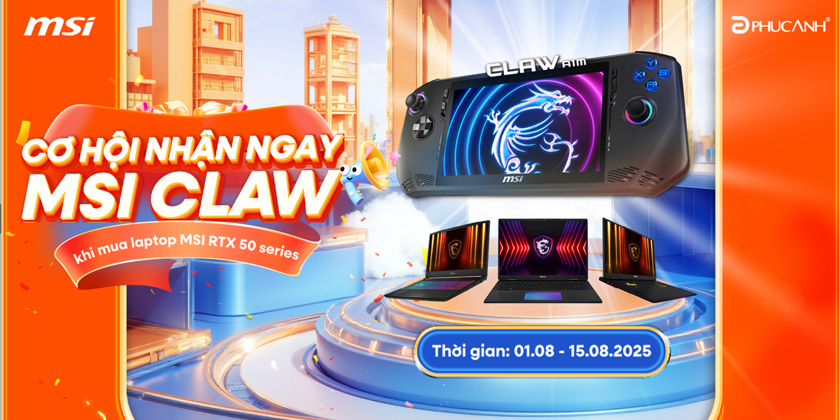 [Khuyến Mại] Bốc thăm may mắn! Cơ hội trúng Claw A1M