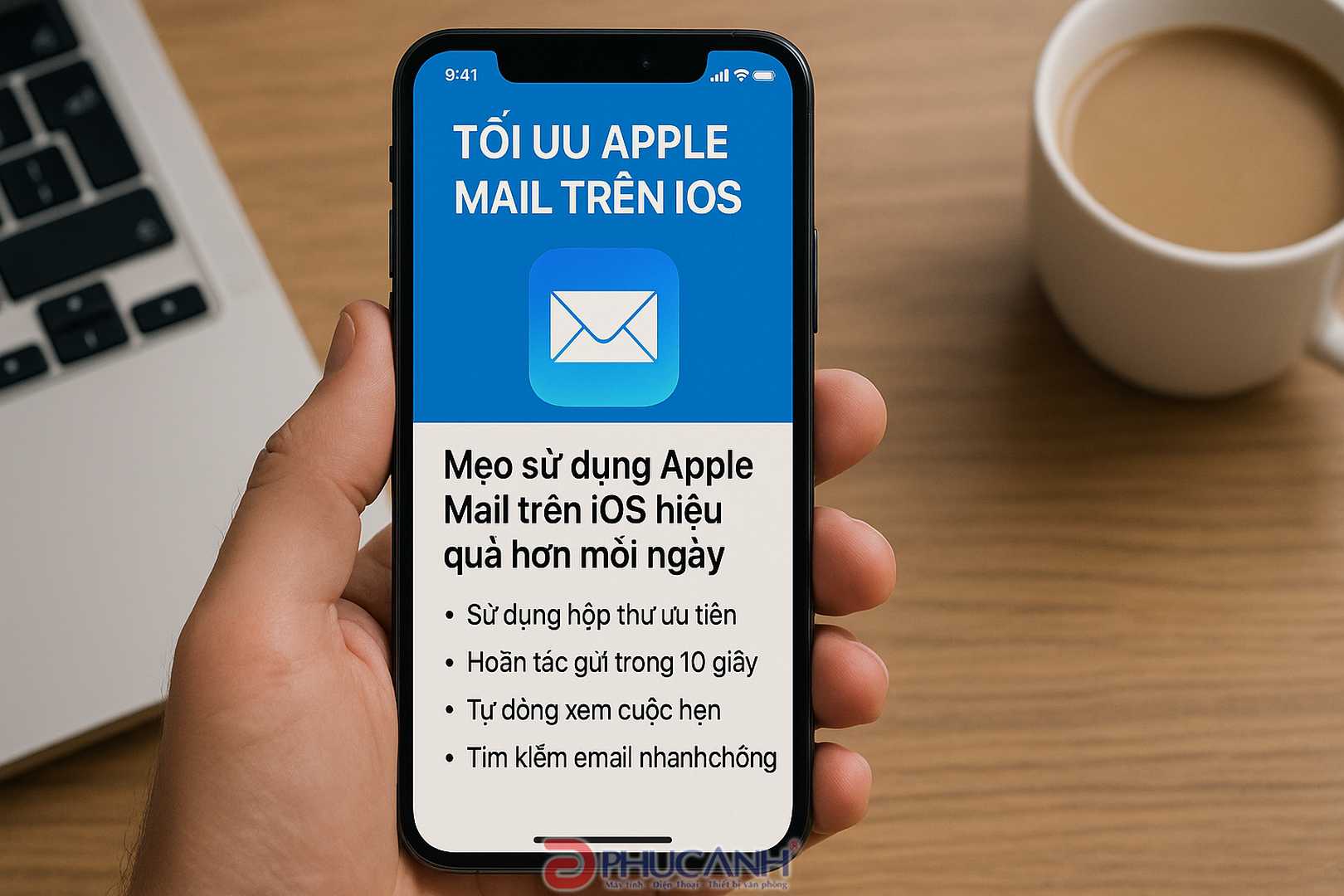 Mẹo sử dụng Apple Mail trên iOS hiệu quả hơn mỗi ngày