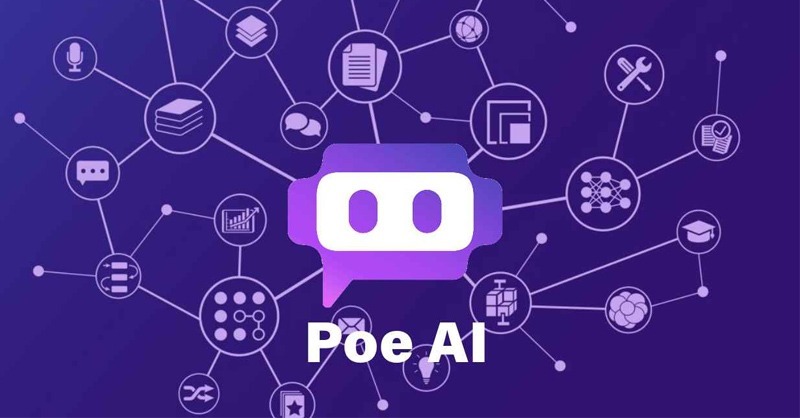 Poe AI là gì? Hướng dẫn sử dụng POE AI All in One tốt nhất năm 2025