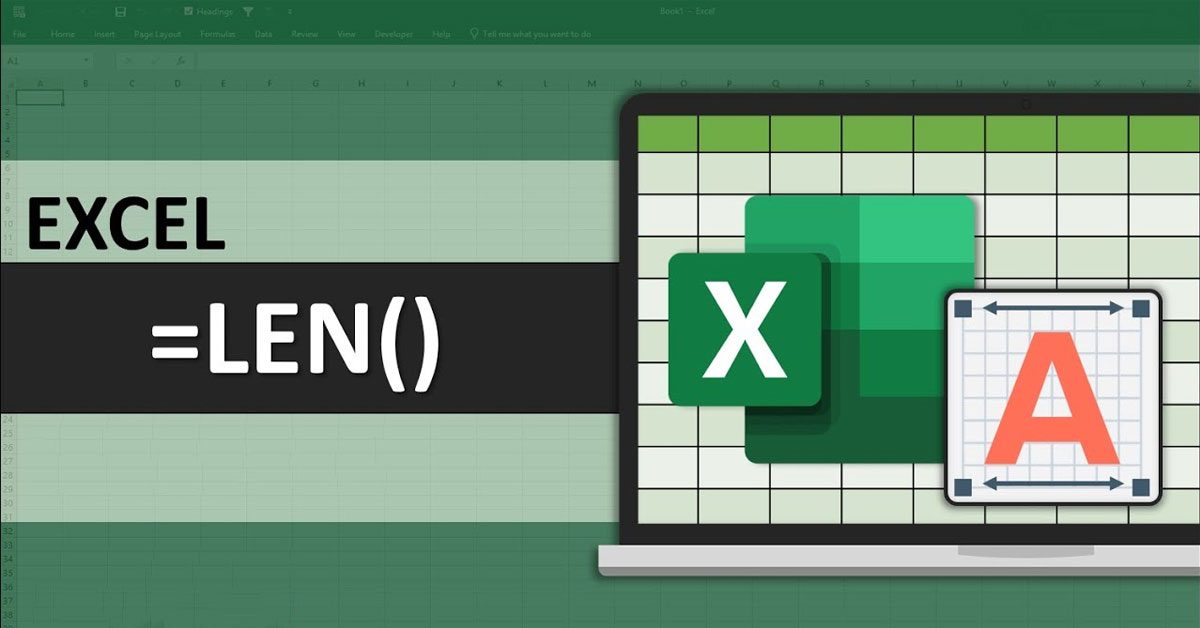 Hướng dẫn sử dụng hàm LEN trong Excel chi tiết từng bước