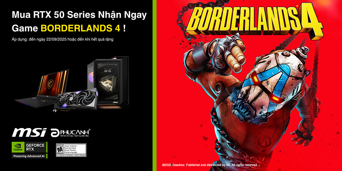 [Khuyến Mại] MUA MSI GEFORCE RTX 50 SERIES – NHẬN NGAY GAME BORDERLANDS 4!