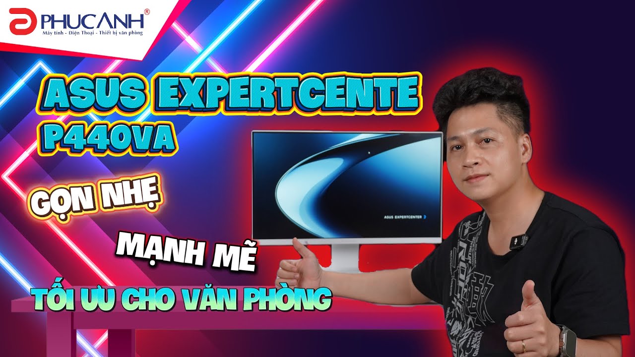 Review ASUS ExpertCenter P440VA: Giải pháp AIO hiện đại cho doanh nghiệp và văn phòng thông minh