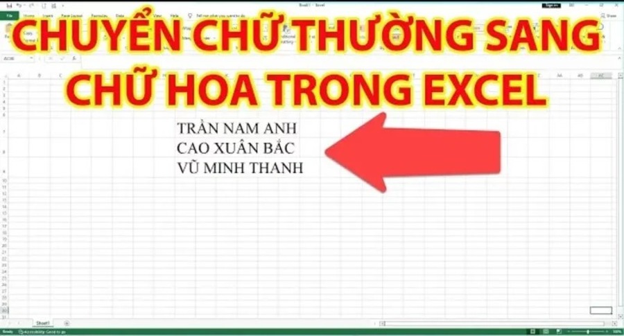 Cách chuyển chữ hoa sang chữ thường trong Excel nhanh chóng, dễ áp dụng