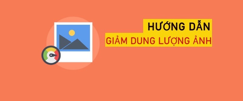 Hướng dẫn chi tiết 8 cách giảm dung lượng ảnh trực tuyến mà vẫn giữ nguyên chất lượng ảnh