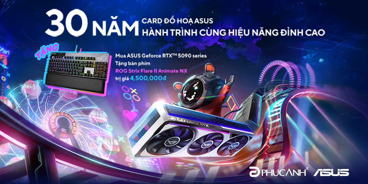 [Khuyến Mại] 30 năm Card đồ hoạ ASUS - Hành trình cùng hiệu năng đỉnh cao