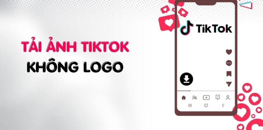 5 cách tải ảnh Tiktok không logo full HD chi tiết từ A đến Z mới nhất 2025