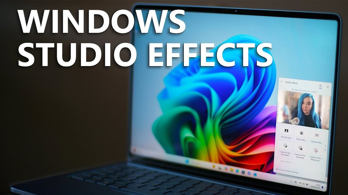 Windows Studio Effects là gì? Cách sử dụng hiệu ứng Windows Studio trên máy tính PC và laptop
