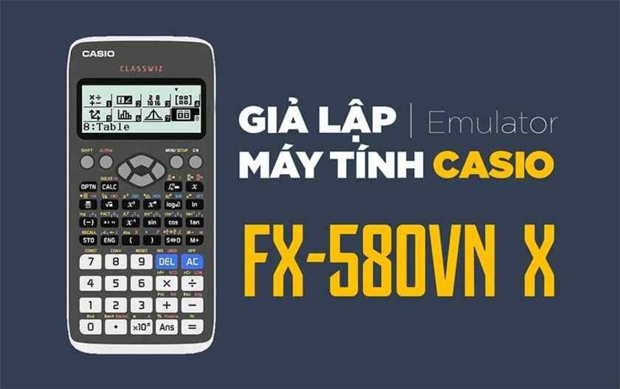 Cách giả lập máy tính CASIO FX trên máy tính, điện thoại cho học sinh, sinh viên