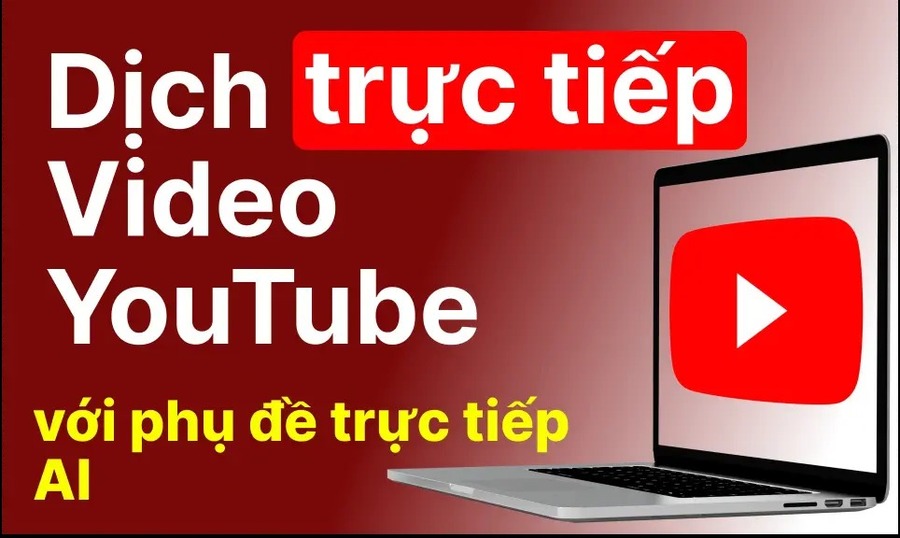 Cách xem phụ đề đa ngôn ngữ nhanh bằng công cụ AI dịch video Youtube tự động