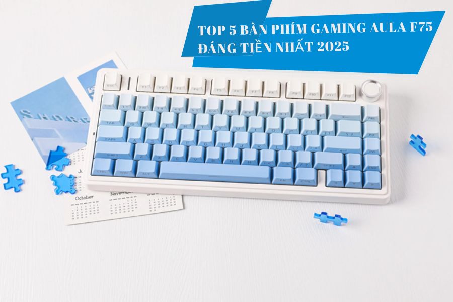 Top 5 bàn phím gaming AULA F75 đáng tiền nhất 2025