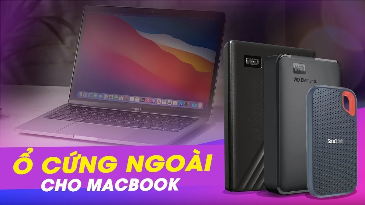 Top 10 ổ cứng ngoài tốt nhất cho MacBook và Mac năm 2025