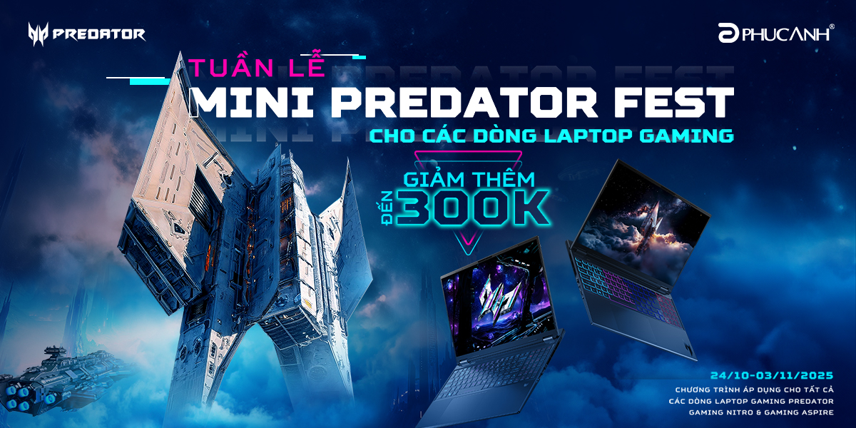 [Khuyến Mại] Tuần lễ Mini Predator Fest