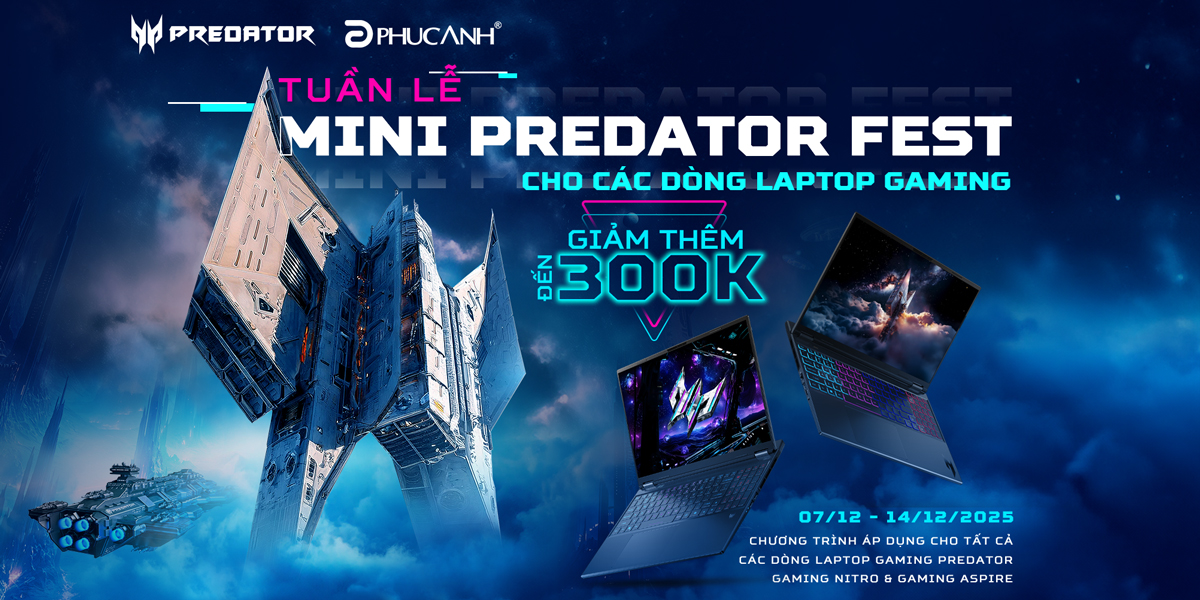 [Khuyến Mại] Tuần lễ Mini Predator Fest
