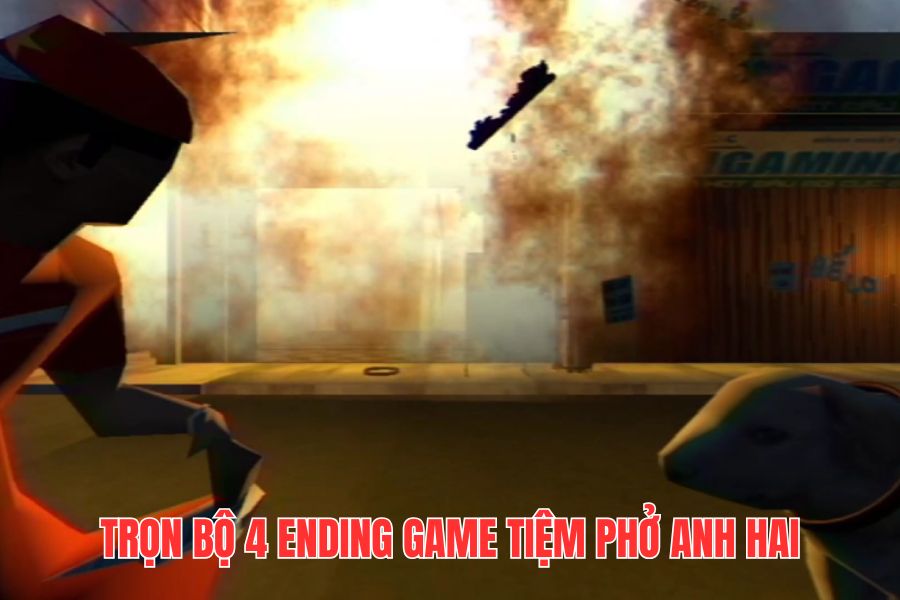Khám phá trọn bộ 4 kết thúc của game Tiệm Phở Anh Hai