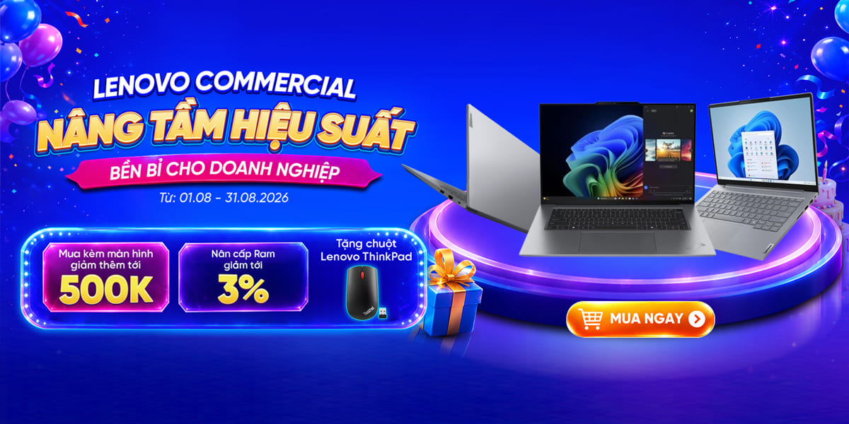 [Khuyến Mại] Lenovo Commercial - Nâng Tầm Hiệu Suất