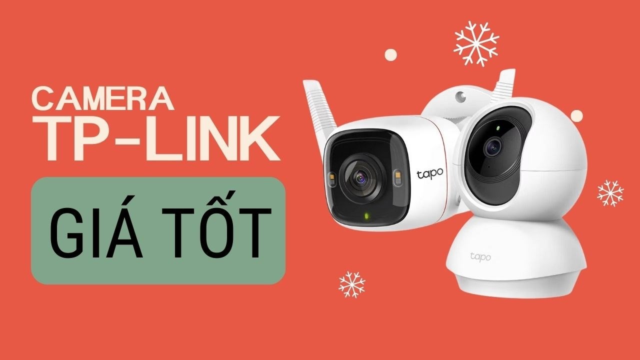 Top 5 camera Tapo đáng mua nhất năm nay 