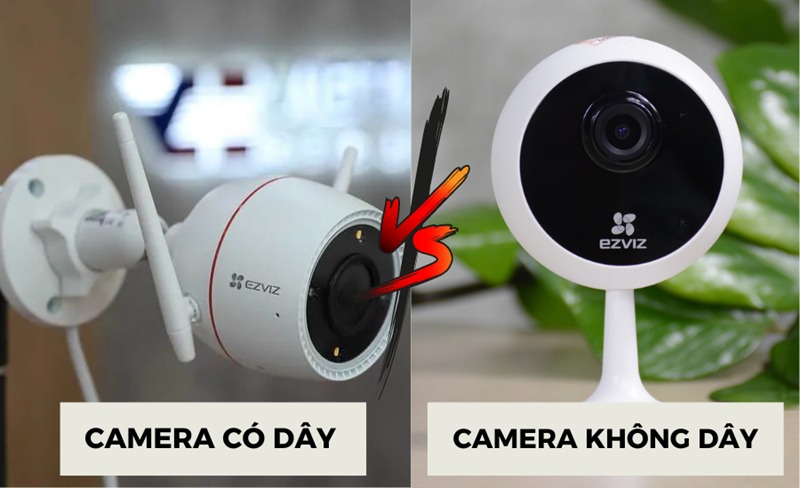 Nên lắp camera có dây hay không dây cho ngôi nhà của bạn? So sánh và tư vấn chi tiết