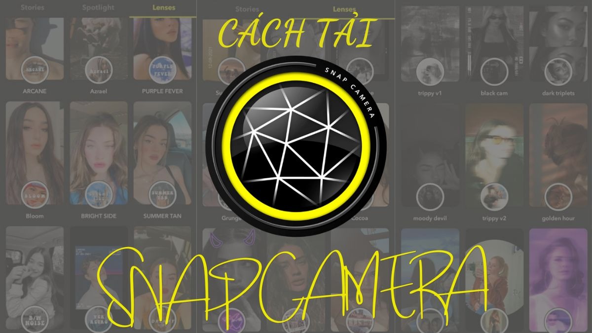 Snap Camera là gì? Cách tải Snap Camera trên máy tính từ A đến Z