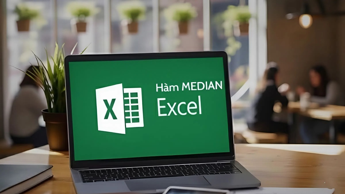 Cách dùng Hàm MEDIAN trong Excel chi tiết từ A đến Z