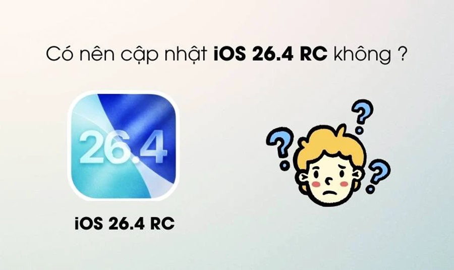 Review iOS 26.4 RC: Fix sạch lỗi iOS 26.3.1 có giúp iPhone mượt và pin ổn định hơn?