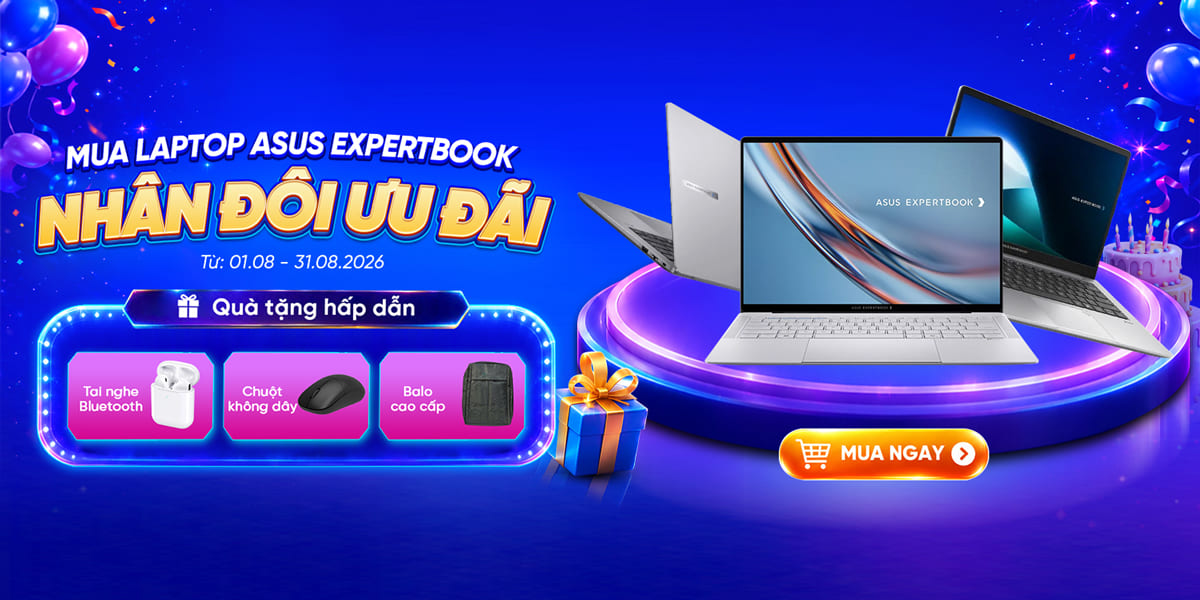 [Khuyến mại] Mua Laptop Asus Expertbook - Nhân Đôi Ưu Đãi 