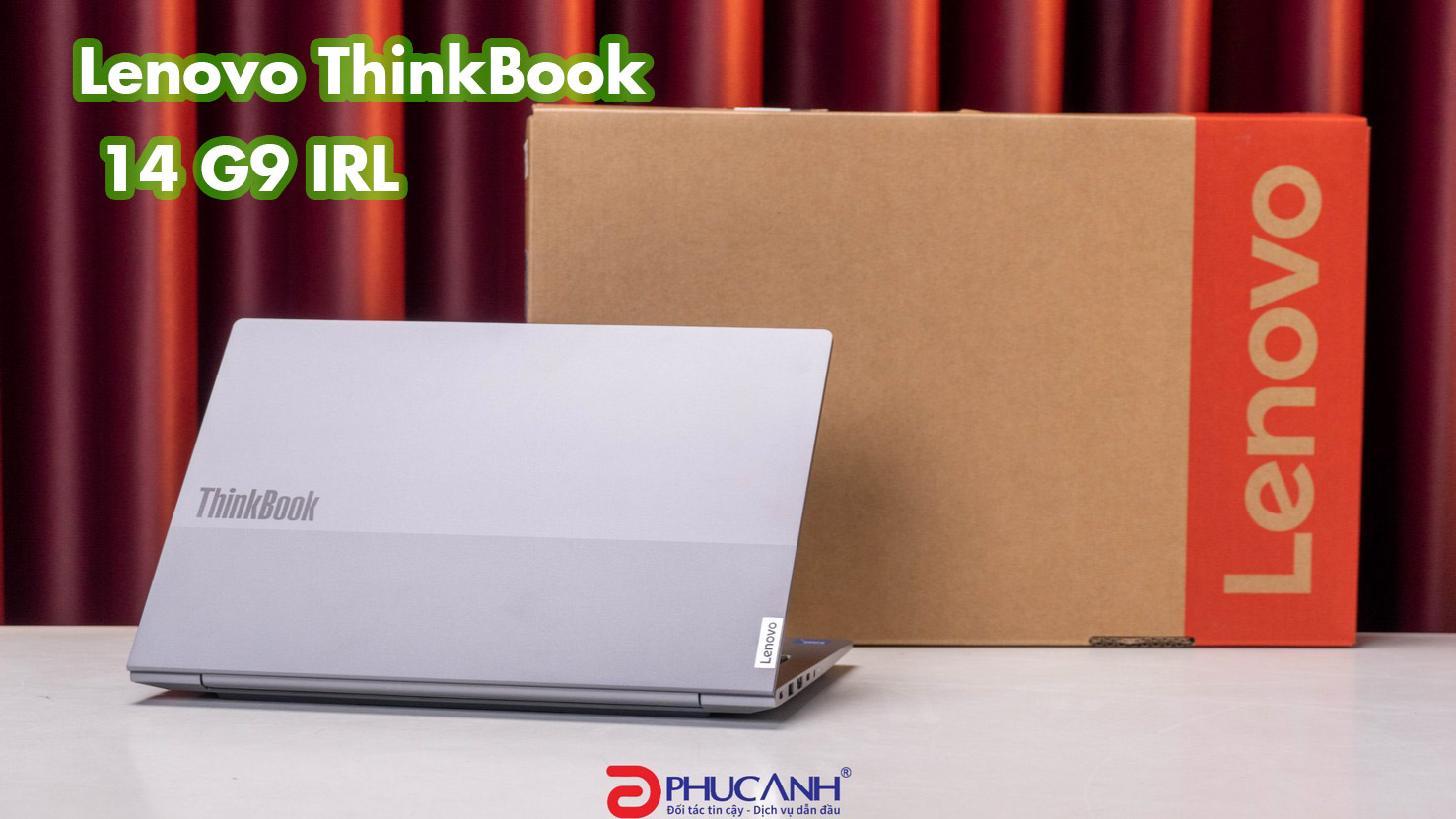 Đánh giá Lenovo ThinkBook 14 G9 IRL - sang trọng, hiệu năng ổn định, bền bỉ