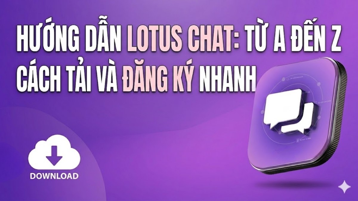 Lotus Chat là gì? Tìm hiểu ứng dụng nhắn tin mới của Lotus