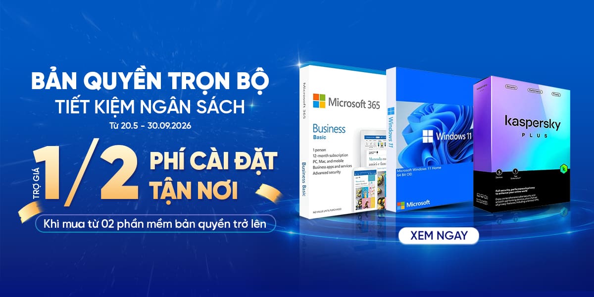 [Khuyến mại] Bản Quyền Trọn Bộ - Tiết Kiệm Ngân Sách